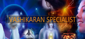 Vashikaran Specialist in Delhi – Blackmagiclovevashikaran