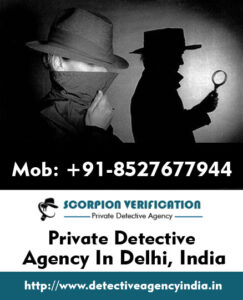 Detective Agency in Delhi