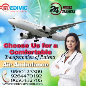 Select Top-Class Medical Amenities by Medivic Air Ambulance in Patna