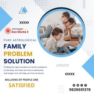 Family problem solution by astrology